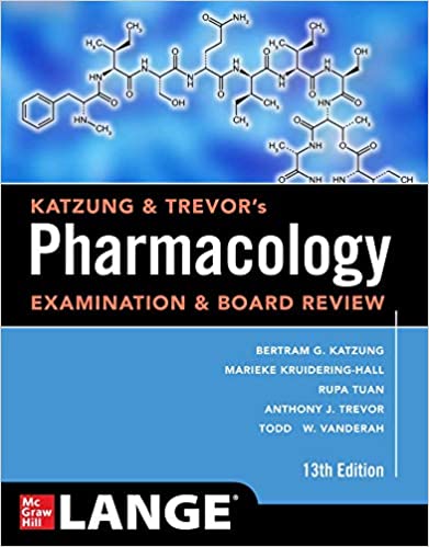 (eBook PDF)Katzung & Trevor s Pharmacology Examination and Board Review, Thirteenth Edition by Bertram Katzung , Marieke Kruidering-Hall , Rupa Tuan , Todd W. Vanderah , Anthony Trevor 
