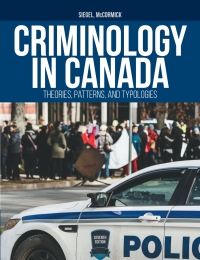 (eBook PDF)Criminology in Canada Theories, Patterns, and Typologies  by Larry Siegel , Chris McCormick 