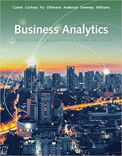 (eBook PDF)Business Analytics 3rd Edition by Jeffrey D. Camm, James J. Cochran