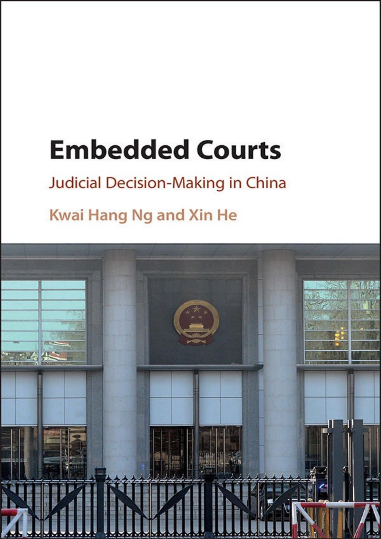 (eBook PDF)Embedded Courts Judicial Decision-Making in China -  by Kwai Hang Ng & Xin He