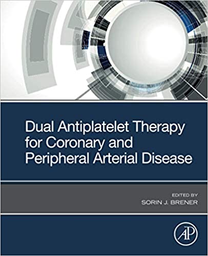 (eBook PDF)Dual Antiplatelet Therapy for Coronary and Peripheral Arterial Disease by Sorin Brener 