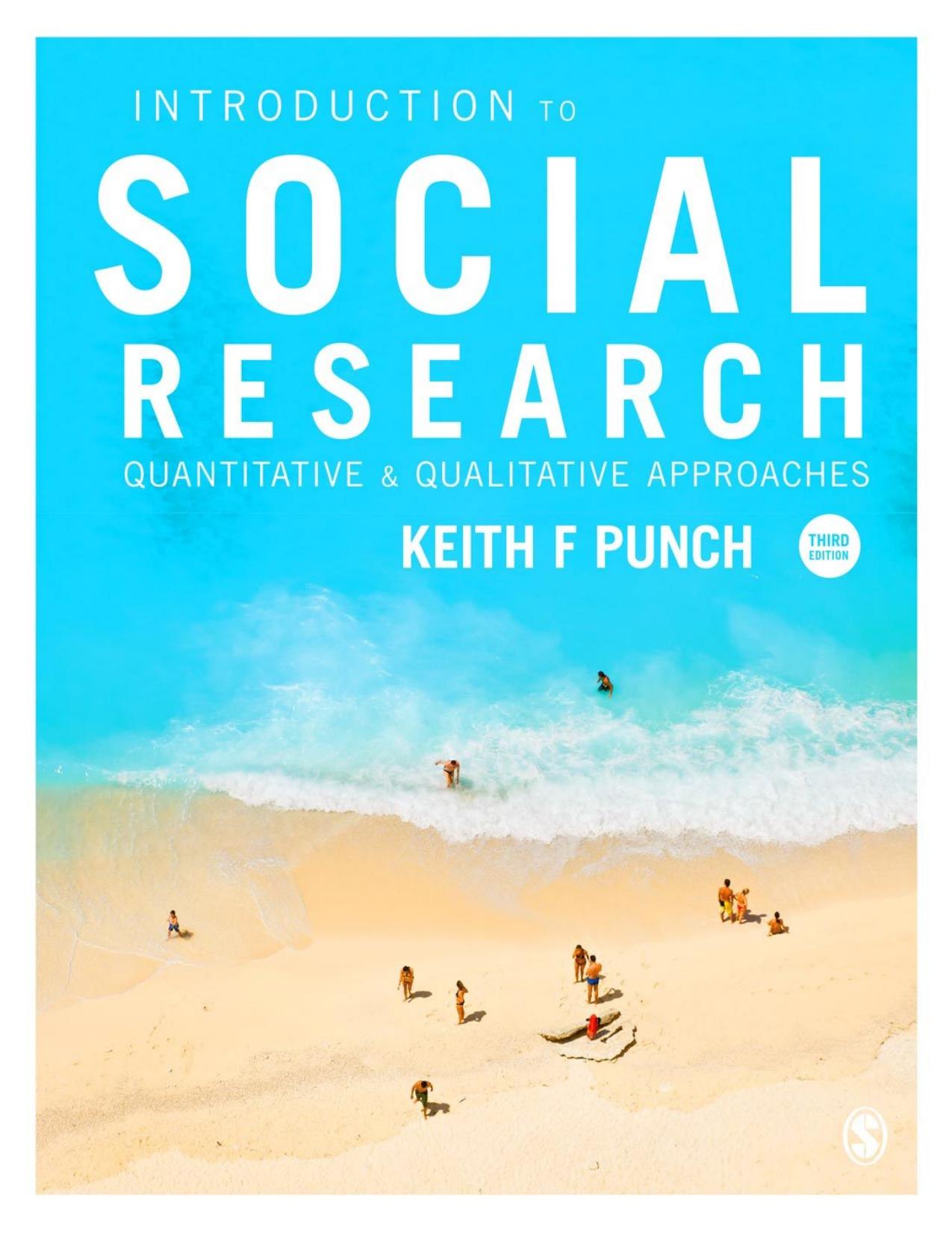 (eBook PDF)Introduction to Social Research: Quantitative and Qualitative Approaches 3rd Edition by Keith F Punch