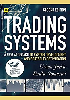 (eBook PDF)Trading Systems 2nd edition: A new approach to system development and portfolio optimisation by Urban JaekleEmilio Tomasini