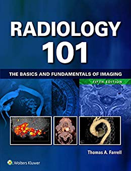 (eBook PDF)Radiology 101 The Basics and Fundamentals of Imaging 5th Edition by Thomas A. Farrell 