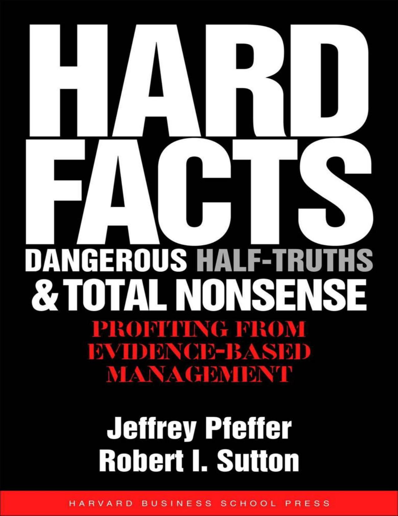 (eBook PDF)Hard Facts, Dangerous Half-Truths And Total Nonsense by Jeffrey Pfeffer