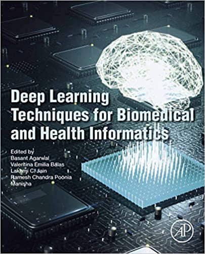 (eBook PDF)Deep Learning Techniques for Biomedical and Health Informatics by Basant Agarwal, Valentina E. Balas