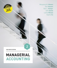 (eBook PDF)Managerial Accounting, 2nd Asia-Pacific Edition by Maryanne M. Mowen, Don R. Hansen, Dan L Heitger, Lanita Winata, Sophia Su, John Sands