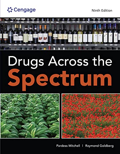 (eBook PDF)Drugs Across the Spectrum 9th Edition  by Raymond Goldberg,Pardess Mitchell