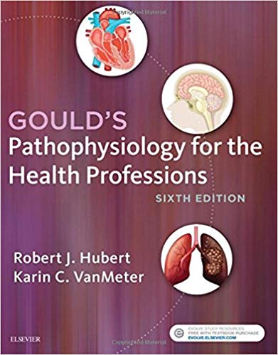 (eBook PDF)Gould s Pathophysiology for the Health Professions, 6th Edition by Robert J Hubert BS 