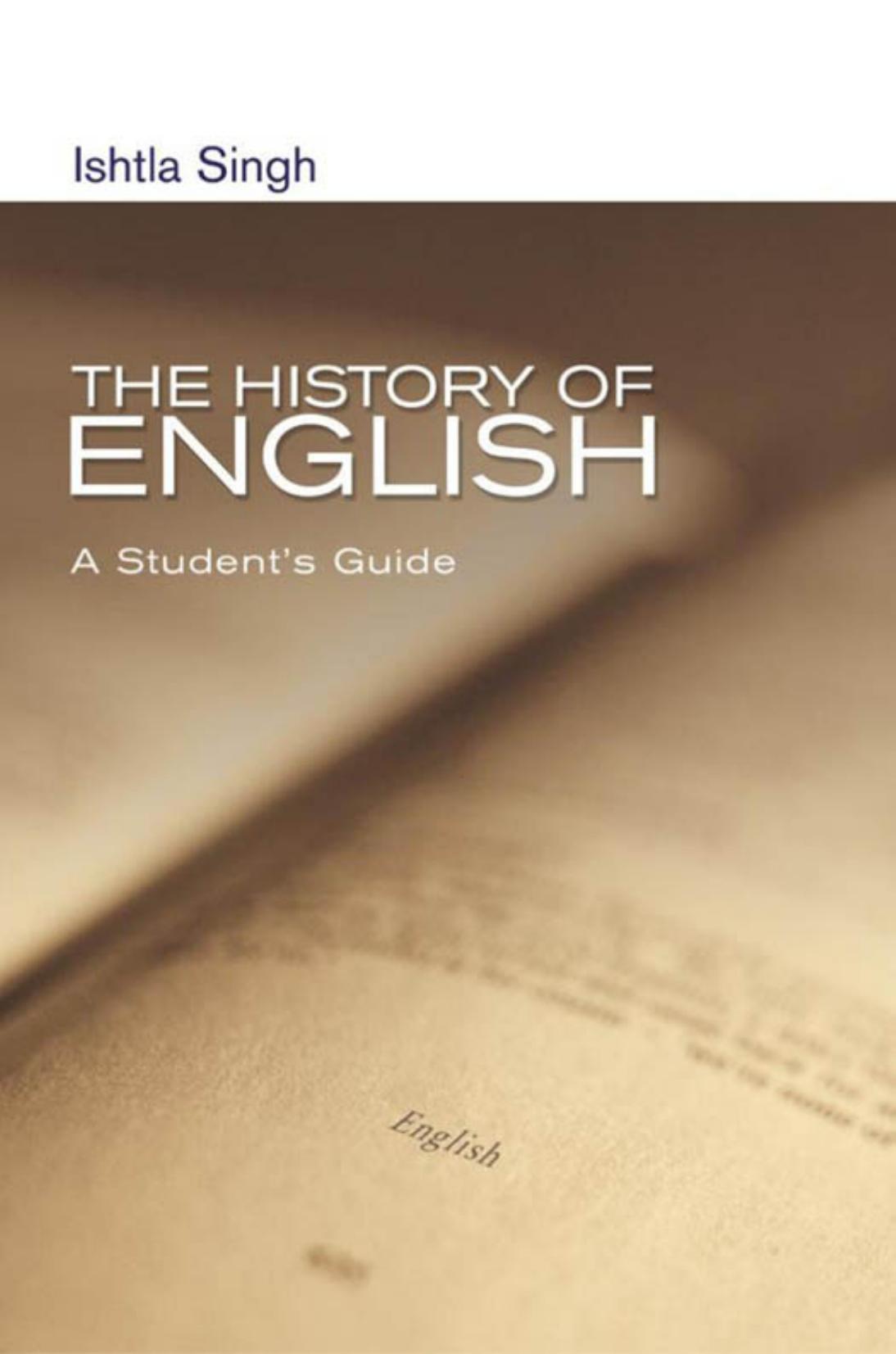 (eBook PDF)The History of English: A Student's Guide by Ishtla Singh