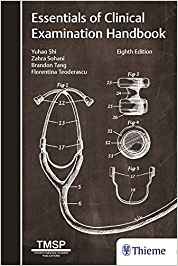 (eBook PDF)Essentials of Clinical Examination Handbook 8th Edition + 7th Edition by Yuhao Shi , Zahra Sohani , Brandon Tang , Florentina Teoderascu 