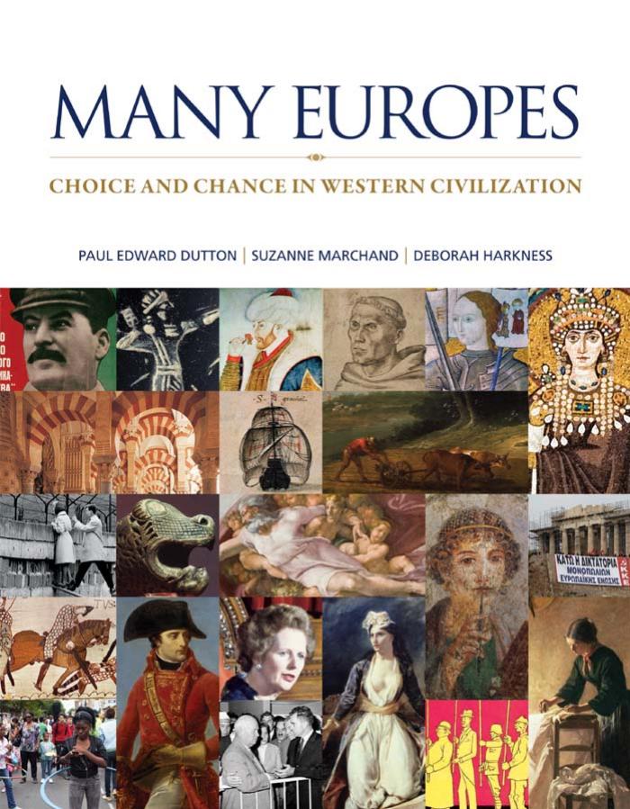 (eBook PDF)Many Europes: Renaissance to Present: Choice and Chance in Western Civilization by Paul Dutton,Suzanne Marchand,Deborah Harkness