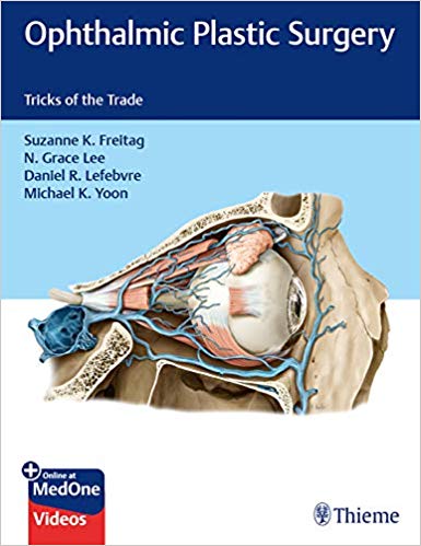 (eBook PDF)Ophthalmic Plastic Surgery: Tricks of the Trade PDF+VIDEOS by Suzanne K. Freitag , N. Grace Lee , Daniel R. Lefebvre 