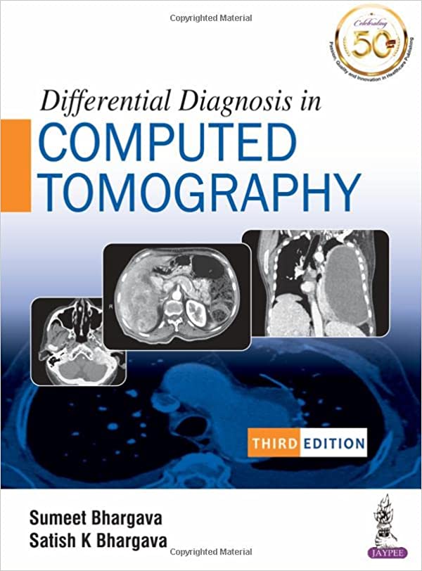 (eBook PDF)Differential Diagnosis in Computed Tomography 3rd Edition by Sumeet Bhargava , Satish K Bhargava 