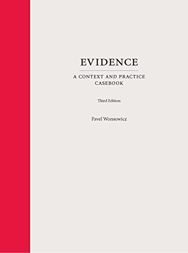 (eBook PDF)Evidence A Context and Practice Casebook, Third Edition by Pavel Wonsowicz 