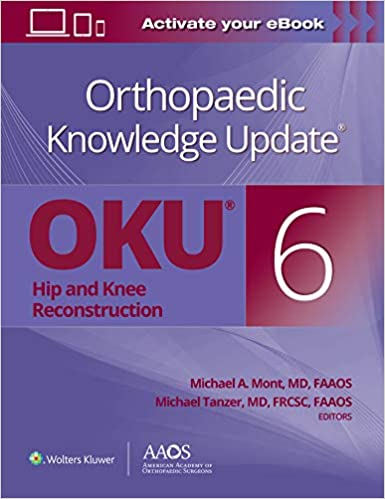 (eBook PDF)Orthopaedic Knowledge Update Hip and Knee Reconstruction 6 by Michael A. Mont M.D. , Michael Tanzer M.D. FRCSC 