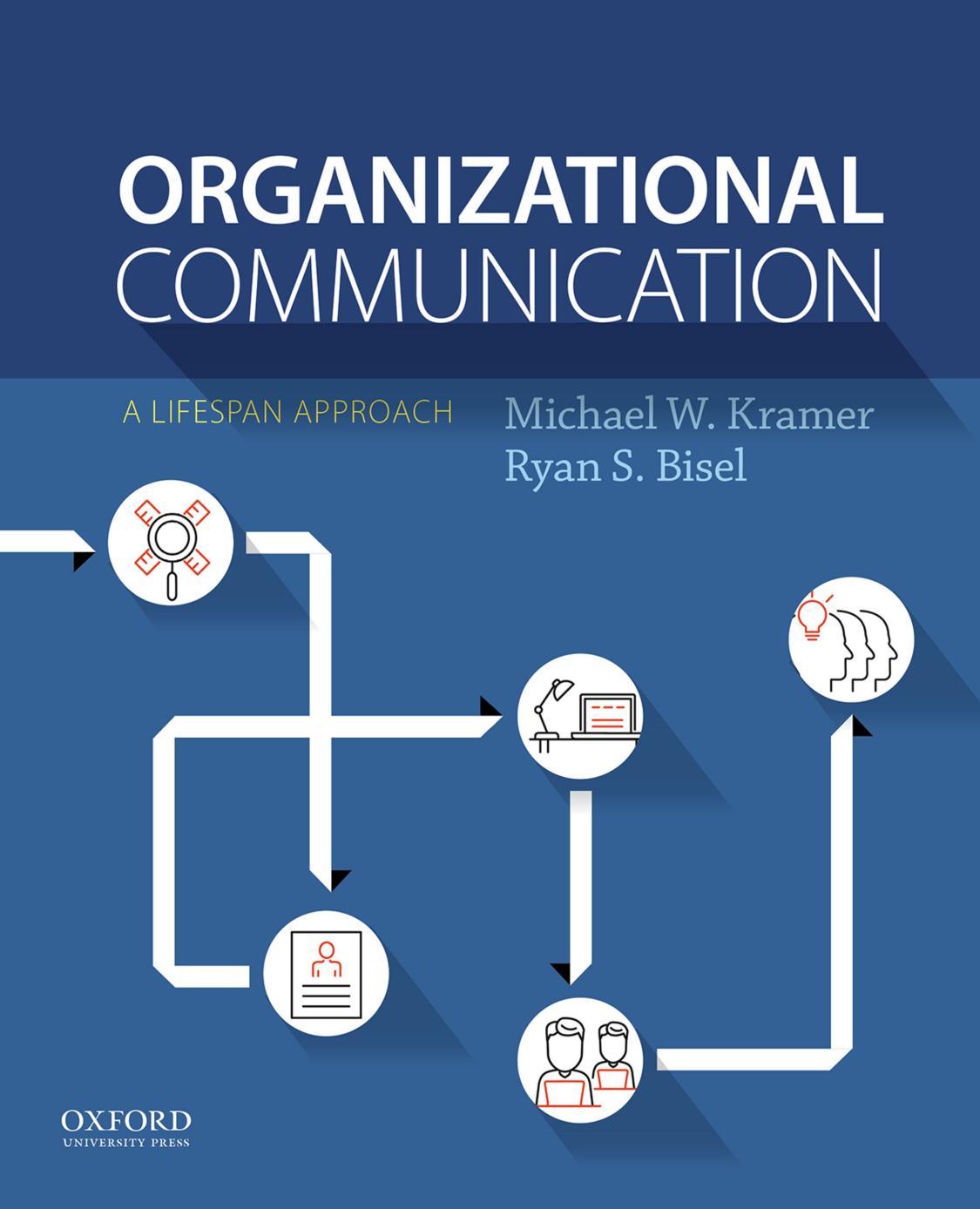(eBook PDF)Organizational Communication 1st Edition by Michael W. Kramer,Ryan S. Bisel
