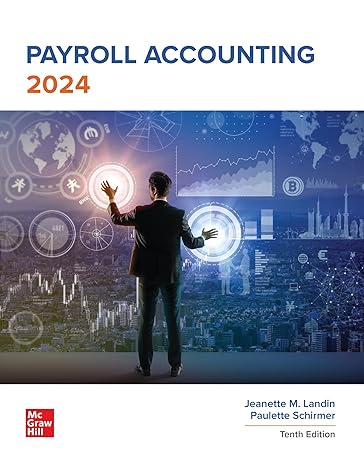 (eBook PDF)ISE EBook Payroll Accounting 2024, 10th Edition by Jeanette Landin , Paulette Schirmer 