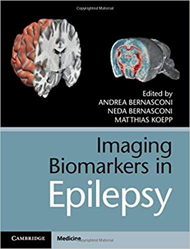 (eBook PDF)Imaging Biomarkers in Epilepsy by Andrea Bernasconi , Neda Bernasconi , Matthias Koepp 