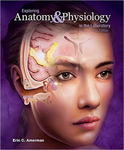 (eBook PDF)Exploring Anatomy and Physiology in the Laboratory, 3rd Edition by Erin C. Amerman 