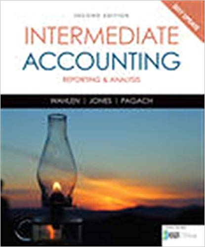 (Test Bank)Intermediate Accounting: Reporting and Analysis, 2017 Update 2nd Edition by James M. Wahlen , Jefferson P. Jones , Donald Pagach 