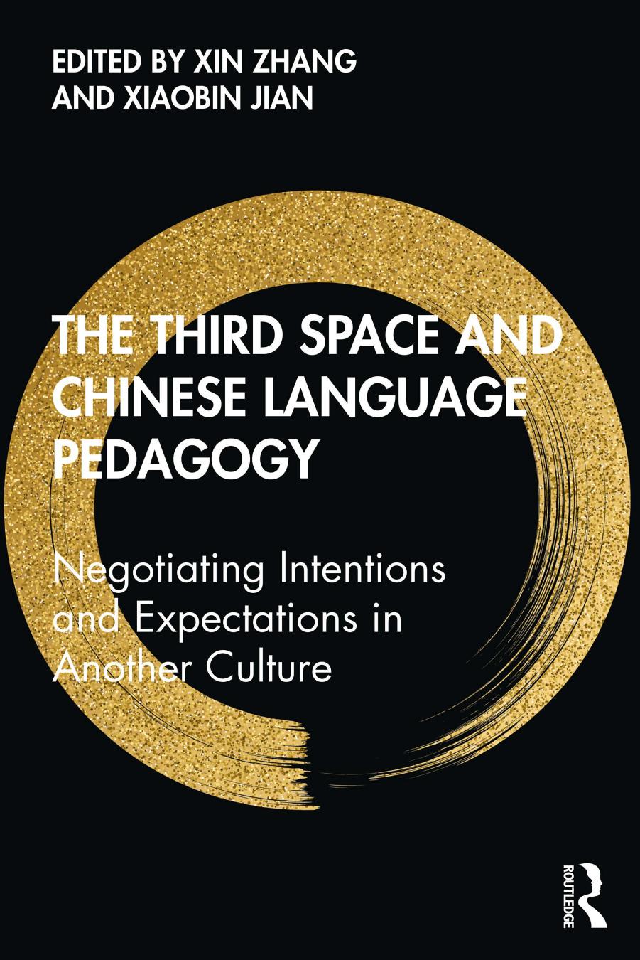 (eBook PDF)The Third Space and Chinese Language Pedagogy by Xin Zhang,Xiaobin Jian