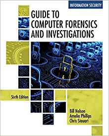 Test Bank for Guide to Computer Forensics and Investigations 6th Edition by Bill Nelson , Amelia Phillips , Christopher Steuart 