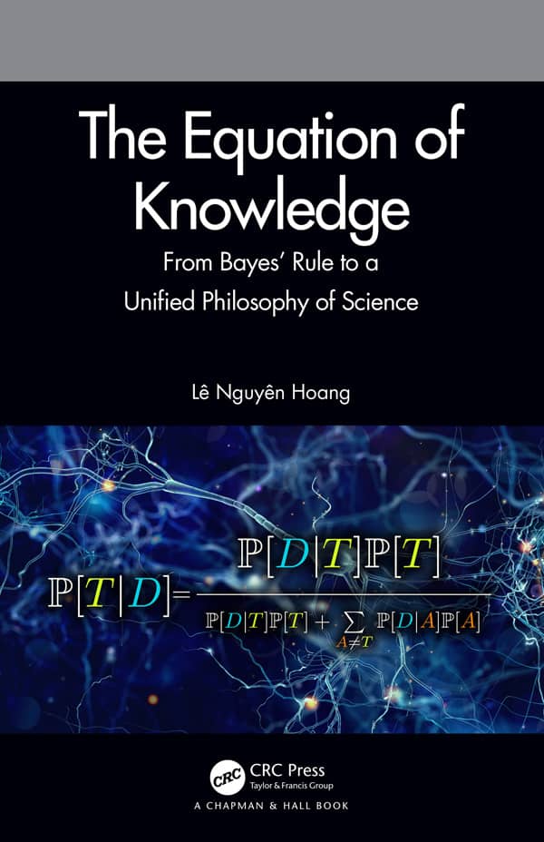 (eBook PDF)The Equation of Knowledge: From Bayes  Rule to a Unified Philosophy of Science by Lê Nguyên Hoang (Le Nguyen Hoang)