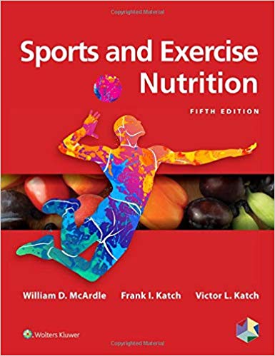 (eBook PDF)Sports and Exercise Nutrition, 5th Edition 2019 by William D. McArdle PhD 