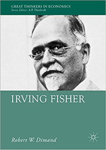 (eBook PDF)Irving Fisher (Great Thinkers in Economics) by Robert W. Dimand