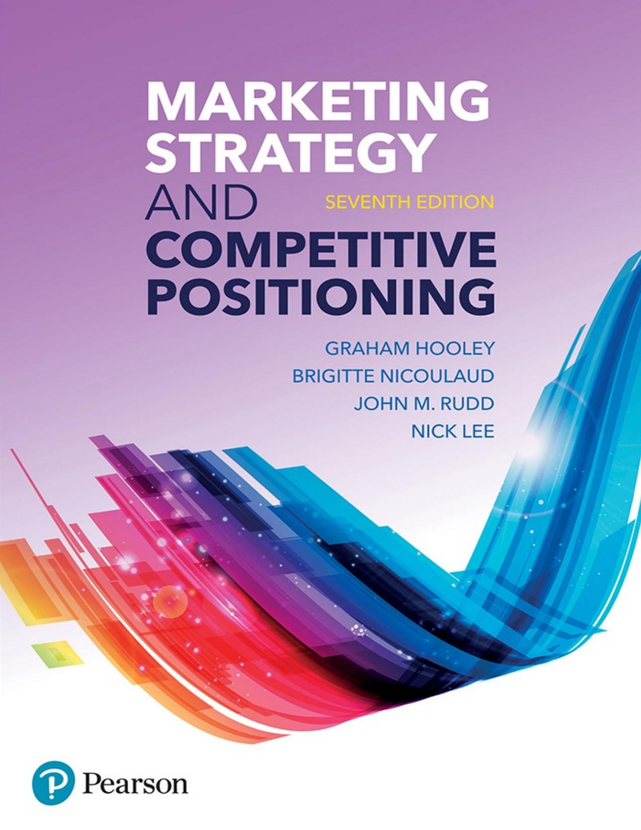 (eBook PDF)Marketing Strategy and Competitive Positioning, 7th Edition by Graham Hooley,Brigitte Nicoulaud