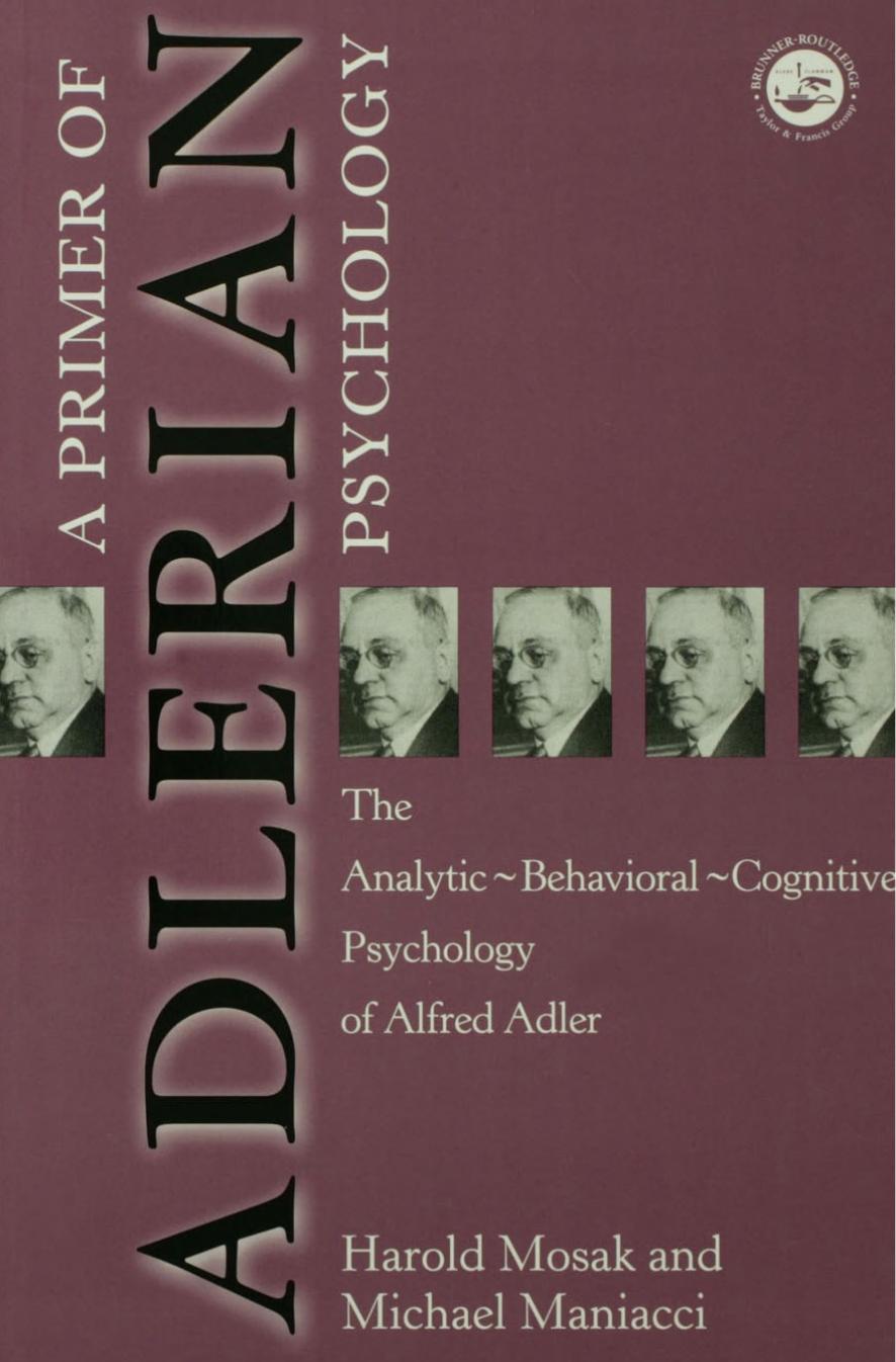 (eBook PDF)Primer of Adlerian Psychology: The Analytic by Harold Mosak,Michael Maniacci