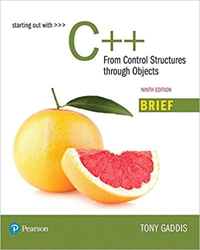 (eBook PDF)Starting Out with C++ - From Control Structures through Objects, 9th Brief Edition  by Tony Gaddis 