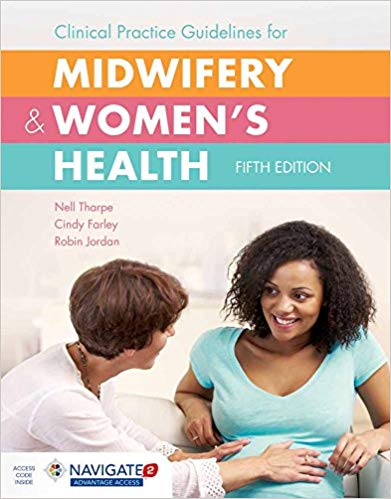 (eBook PDF)Clinical Practice Guidelines for Midwifery & Womens Health 5th Edition by Nell L. Tharpe , Cindy L. Farley , Robin G. Jordan 