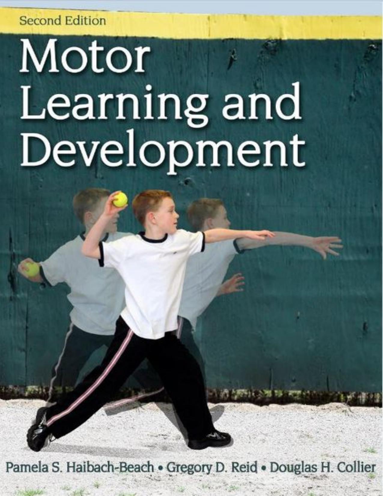 (eBook PDF)Motor Learning and Development 2nd Edition by Pamela Haibach-Beach , Greg Reid