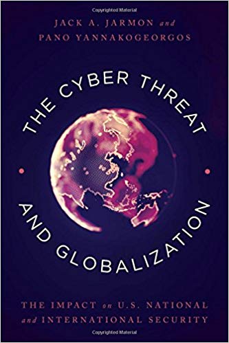 (eBook PDF)The Cyber Threat and Globalization by Jack A. Jarmon , Pano Yannakogeorgos 