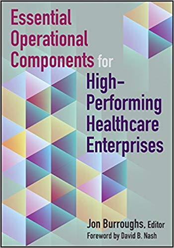 (eBook PDF)Essential Operational Components for High-Performing Healthcare by Jon Burroughs MD 