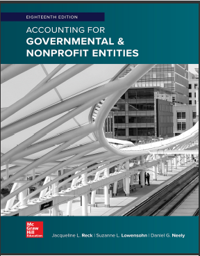 (Solution Manual)Accounting for Governmental ＆amp; Nonprofit Entities 18th Edition by Jacqueline Reck,Suzanne Lowensohn