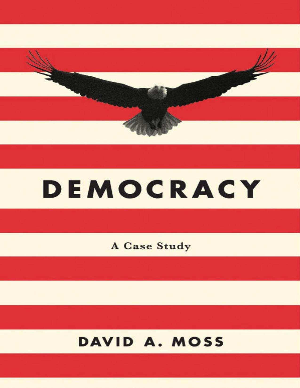 (eBook PDF)Democracy A Case Study - David A. Moss by David A. Moss  