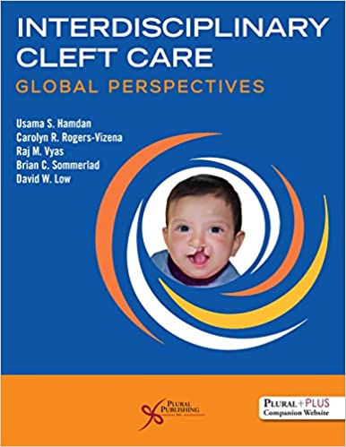 (eBook PDF)Interdisciplinary Cleft Care Global Perspectives by Usama S. Hamdan,Carolyn R. Rogers-Vizena,Brian C. Sommerlad,Raj M. Vyas