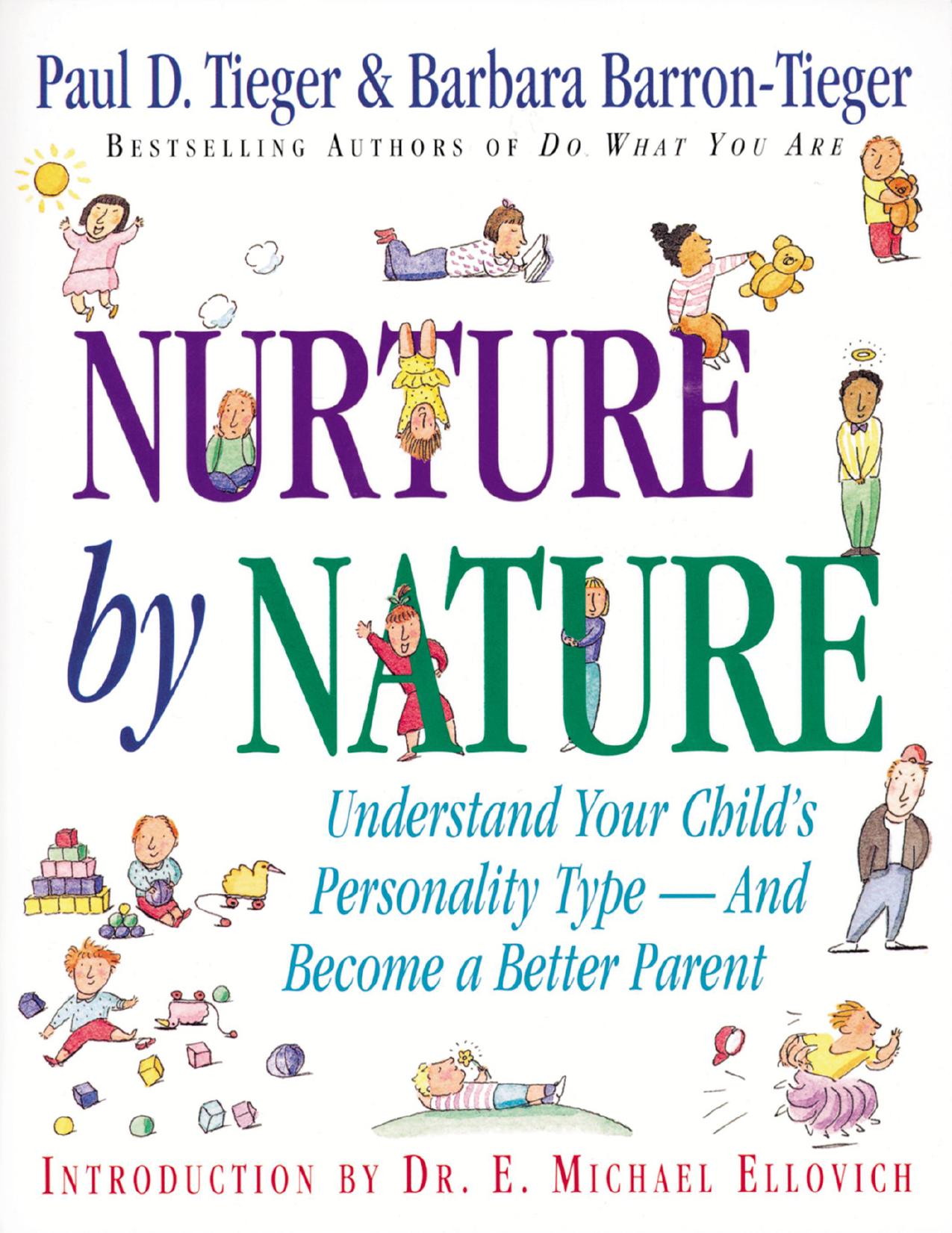 (eBook PDF)Nurture by Nature: Understand Your Child＆＃39;s Personality Type by Paul D. Tieger,Barbara Barron-Tieger