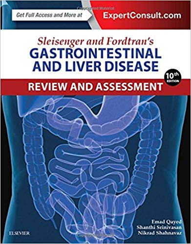 (eBook PDF)Sleisenger and Fordtran s Gastrointestinal and Liver Disease Review and Assessment 10e by Emad Qayed MD , Shanthi Srinivasan MD , Nikrad Shahnavaz MD