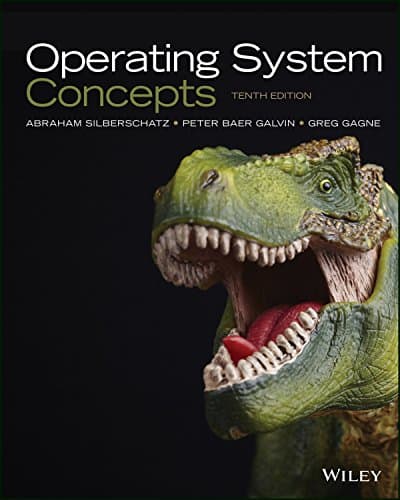 (eBook PDF)Operating System Concepts (10th Edition) by Ahraham Silberschatz, Greg Gagne, Peter B. Galvin