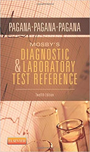 (eBook PDF)Mosby s Diagnostic and Laboratory Test Reference, 12th Edition by Kathleen Deska Pagana PhD RN , Timothy J. Pagana MD FACS , Theresa N Pagana MD 