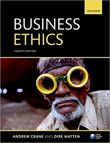 (eBook PDF)Business Ethics: Managing Corporate Citizenship and Sustainability in the Age of Globalization 4e  by Andrew Crane , Dirk Matten 