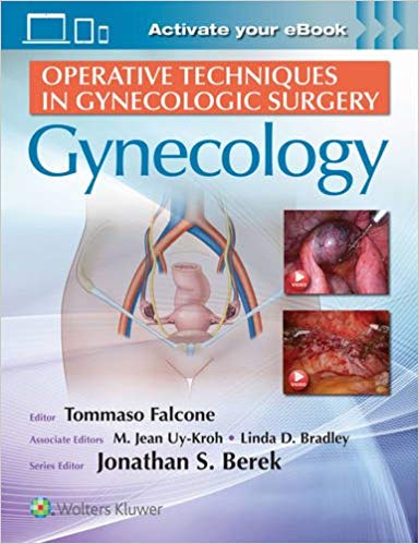 (eBook PDF)Operative Techniques in Gynecologic Surgery - Gynecology by Tommaso Falcone , M. Jean Uy-Kroh , Linda Bradley , Jonathan S. Berek MD MMS (Series Editor)