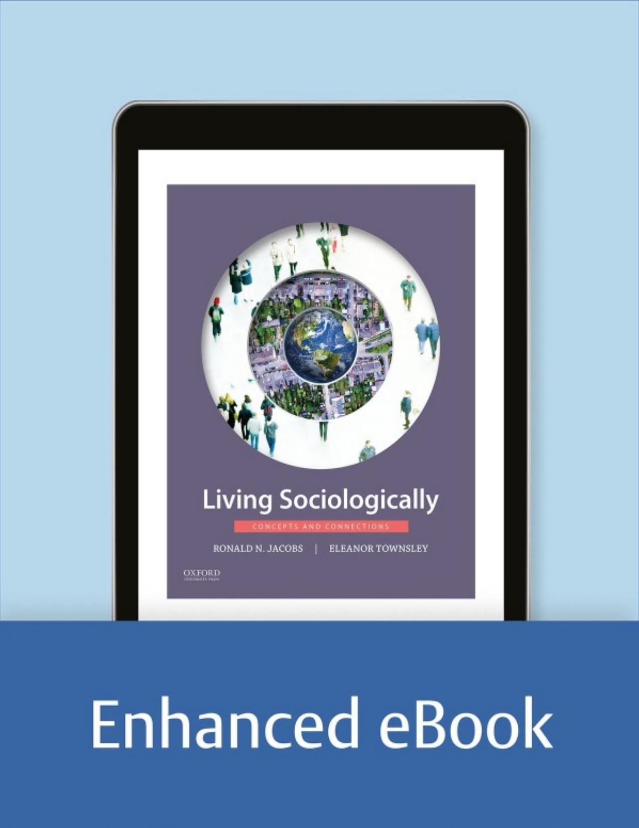 (eBook PDF)Living Sociologically: Concepts and Connections by Ronald N. Jacobs,Eleanor Townsley