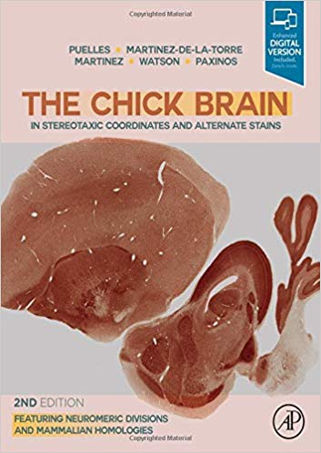(eBook PDF)The Chick Brain in Stereotaxic Coordinates and Alternate Stains by Luis Puelles MD PhD , Margaret Martinez-de-la-Torre PhD , Salvador Martinez PhD , Charles Watson 