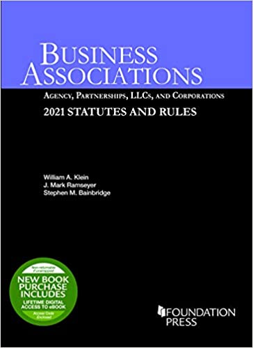 (eBook PDF)Business Associations Agency, Partnerships, LLCs, and Corporations, 2021 Statutes and Rules by William Klein,J. Ramseyer