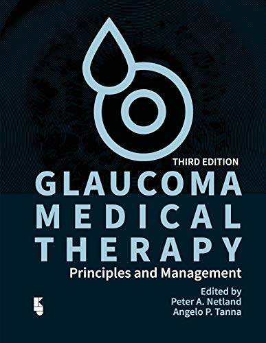 (eBook PDF)Glaucoma Medical Therapy Principles and Management by P.A. Netland , A.P. Tanna 